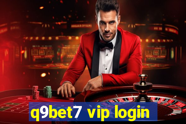 q9bet7 vip login